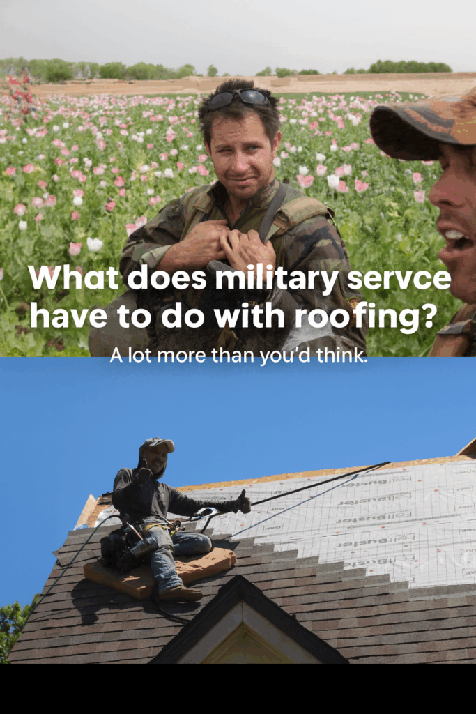 Split image showing a man in military uniform in a poppy field above, and the same man smiling while roofing under a clear blue sky—representing the transition from military service to professional roofing.